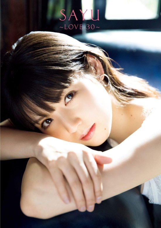『 SAYU~LOVE30~ 』